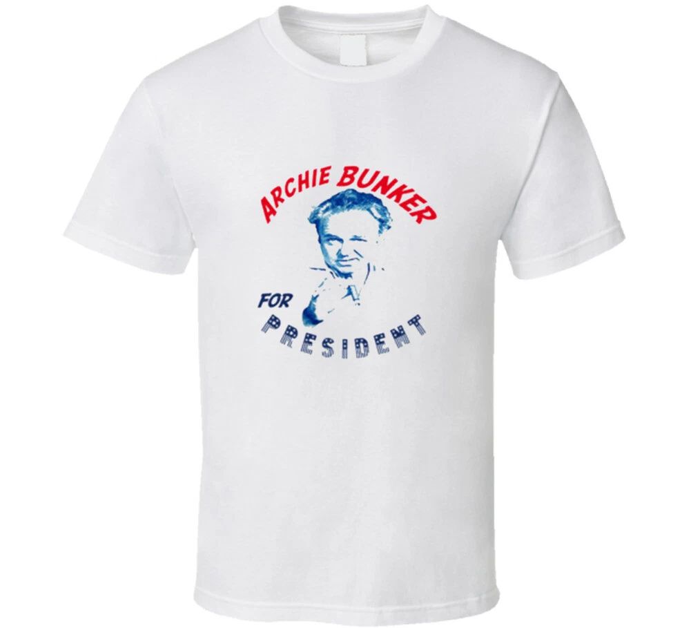 New Archie Bunker For President All in The Family USA White T Shirt