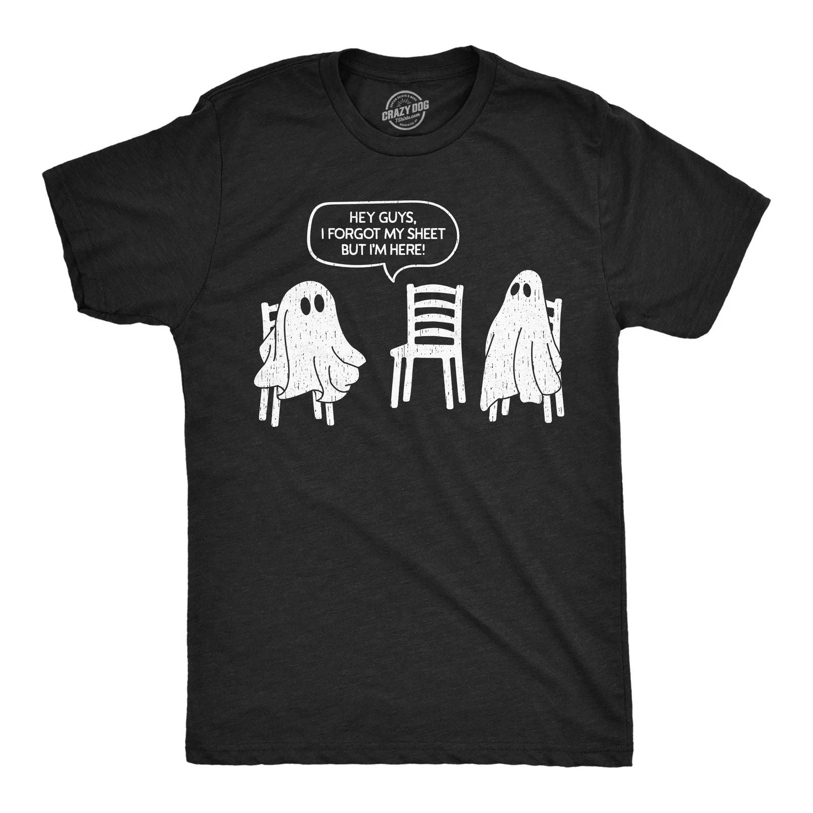 Mens Funny T Shirts Hey Guys I Forgot My Sheet But Im Here Sarcastic Halloween