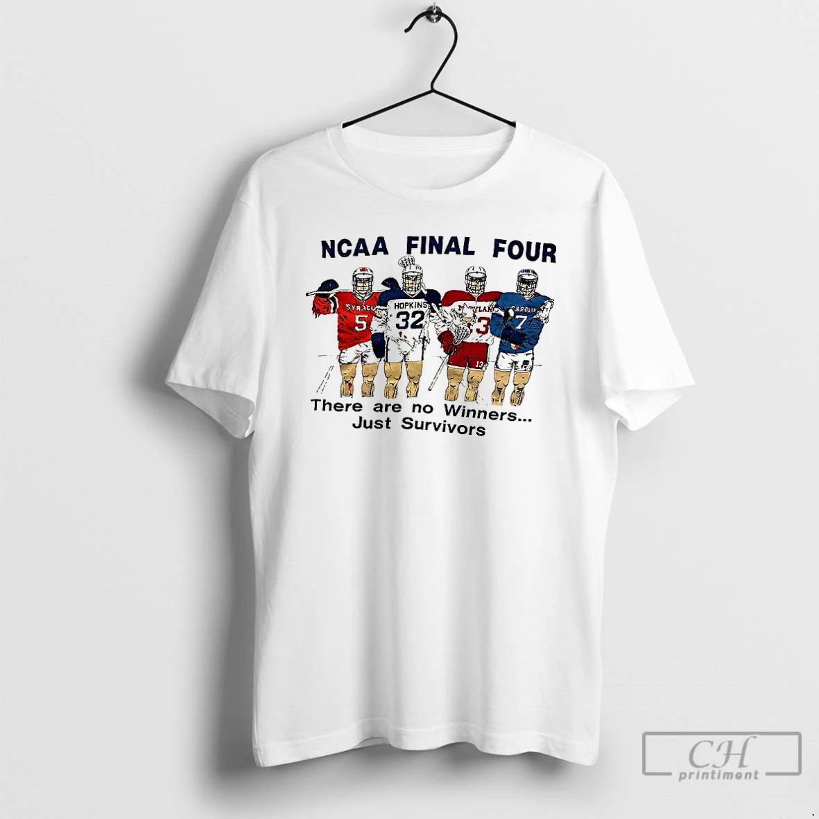 Classic Ncaa Final Four There Are No Winners Just Survivors T Shirts