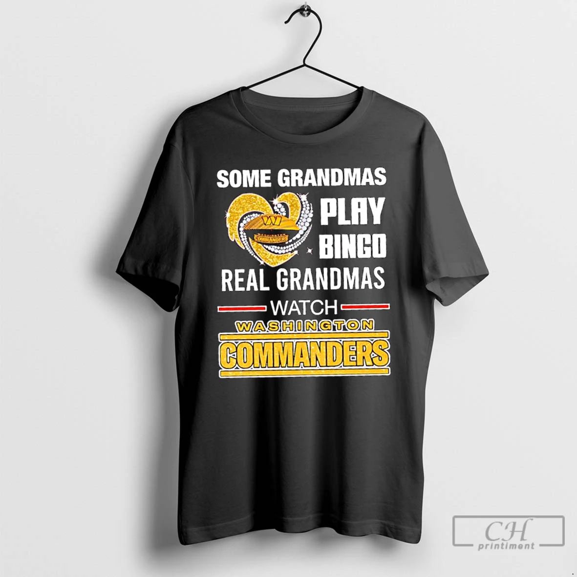 Classic Some Grandmas Play Bingo Real Grandmas Watch Washington Commanders T Shirts