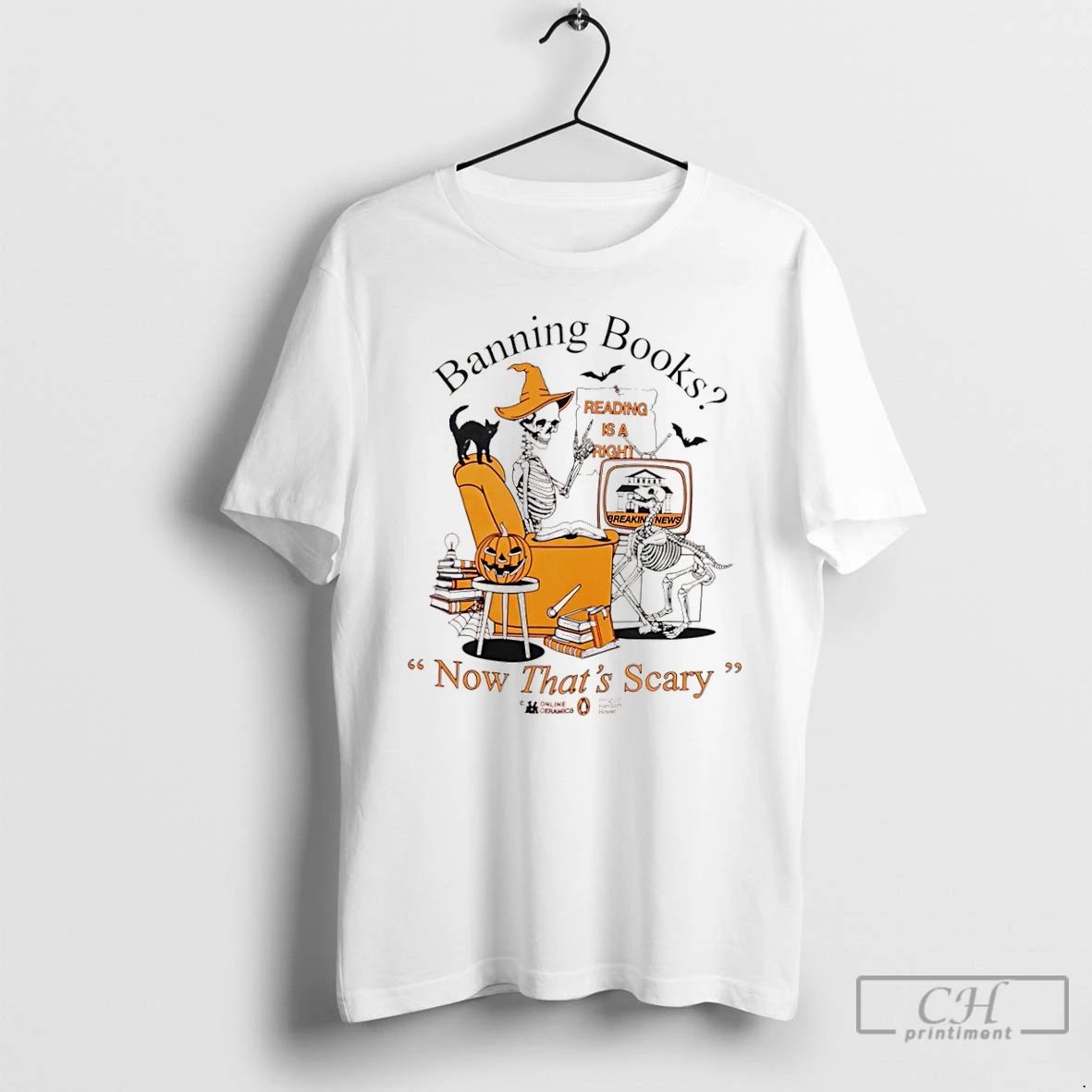 Classic Banning Books Now Thats Scary Reading Is A Right Halloween Skeleton Pumpkin T Shirts
