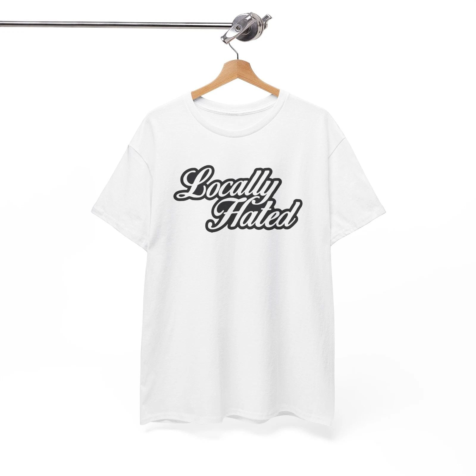 Locally Hated, Cursive Graphic Tee, Bold Statement Shirt, Soft Cotton, Trendy