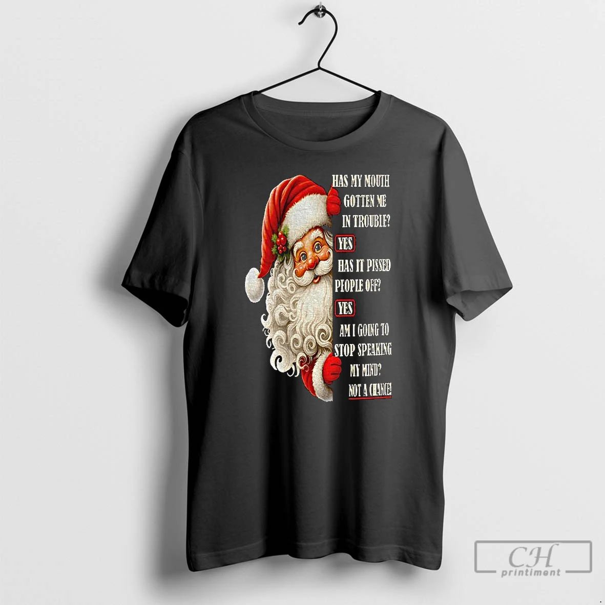 Premium Santa Claus Has My Mouth Gotten Me In Trouble Yes Has It Pissed People