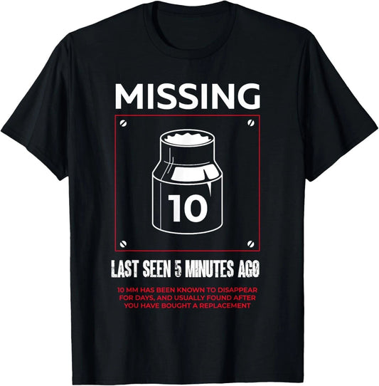 Missing 10mm Socket Funny Auto Mechanic Repairman Unisex T-Shirt