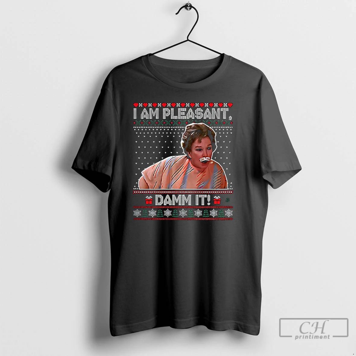 Classic Ouiser Boudreaux Steel Magnolias I Am Pleasant Damn It Christmas T Shirts