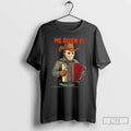 Premium Michael Myers Me Dicen El Asesino Por Ahi T Shirts
