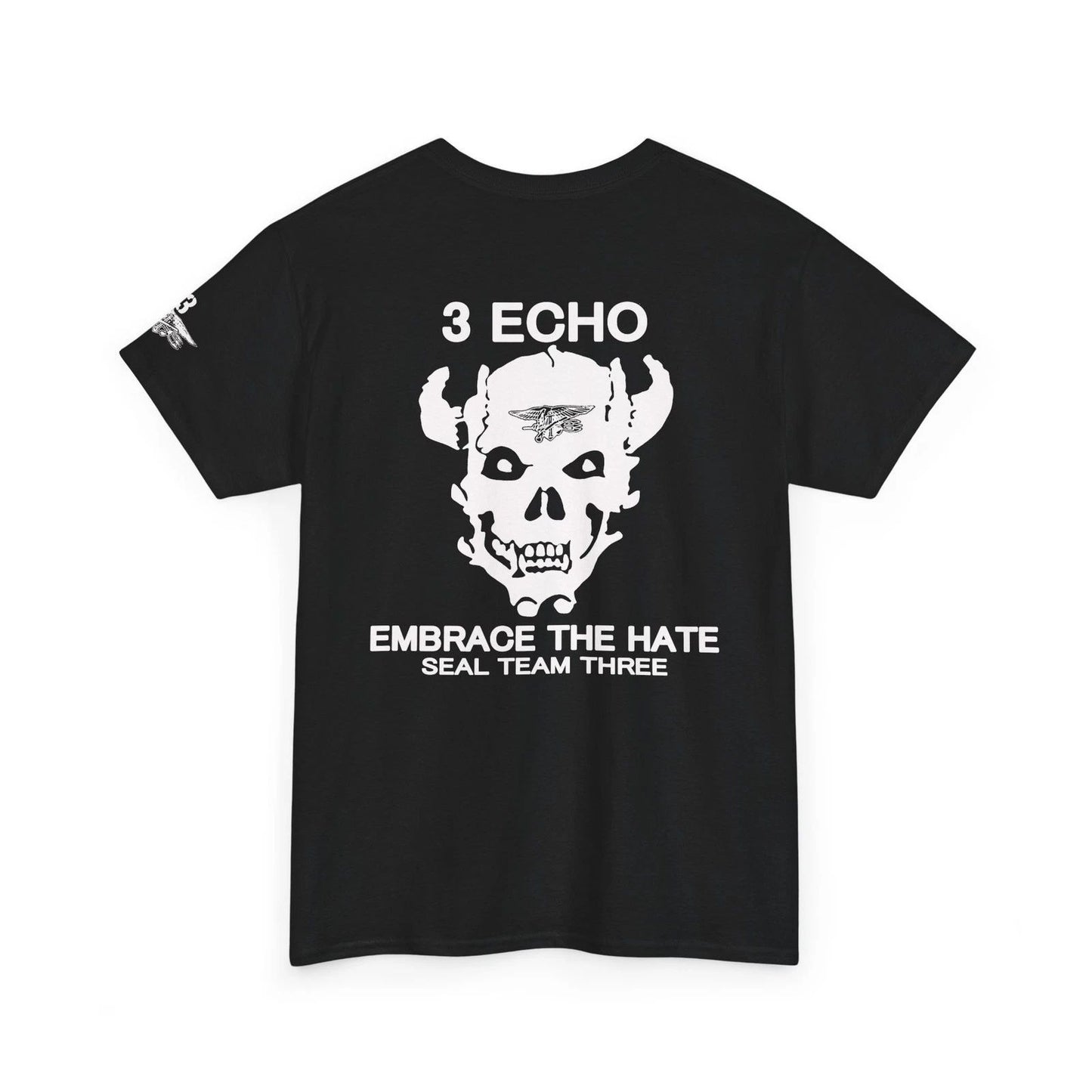 Rare Navy SEAL Team 3 Embrace The Hate Morale Repro Tee, Gift For Veterans,