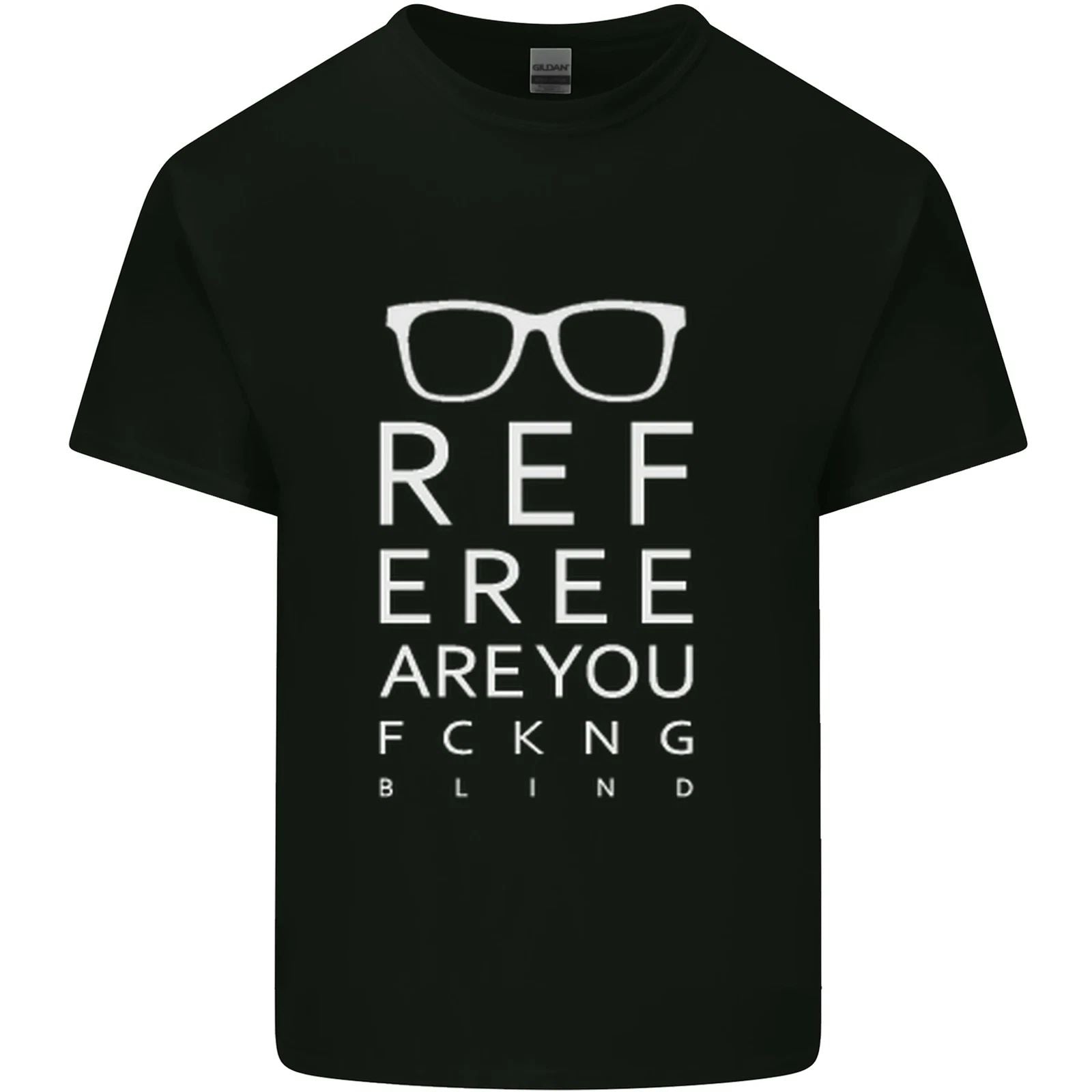 Referee Are You Fckng Blind Football Funny Mens Cotton T-Shirt Tee Top