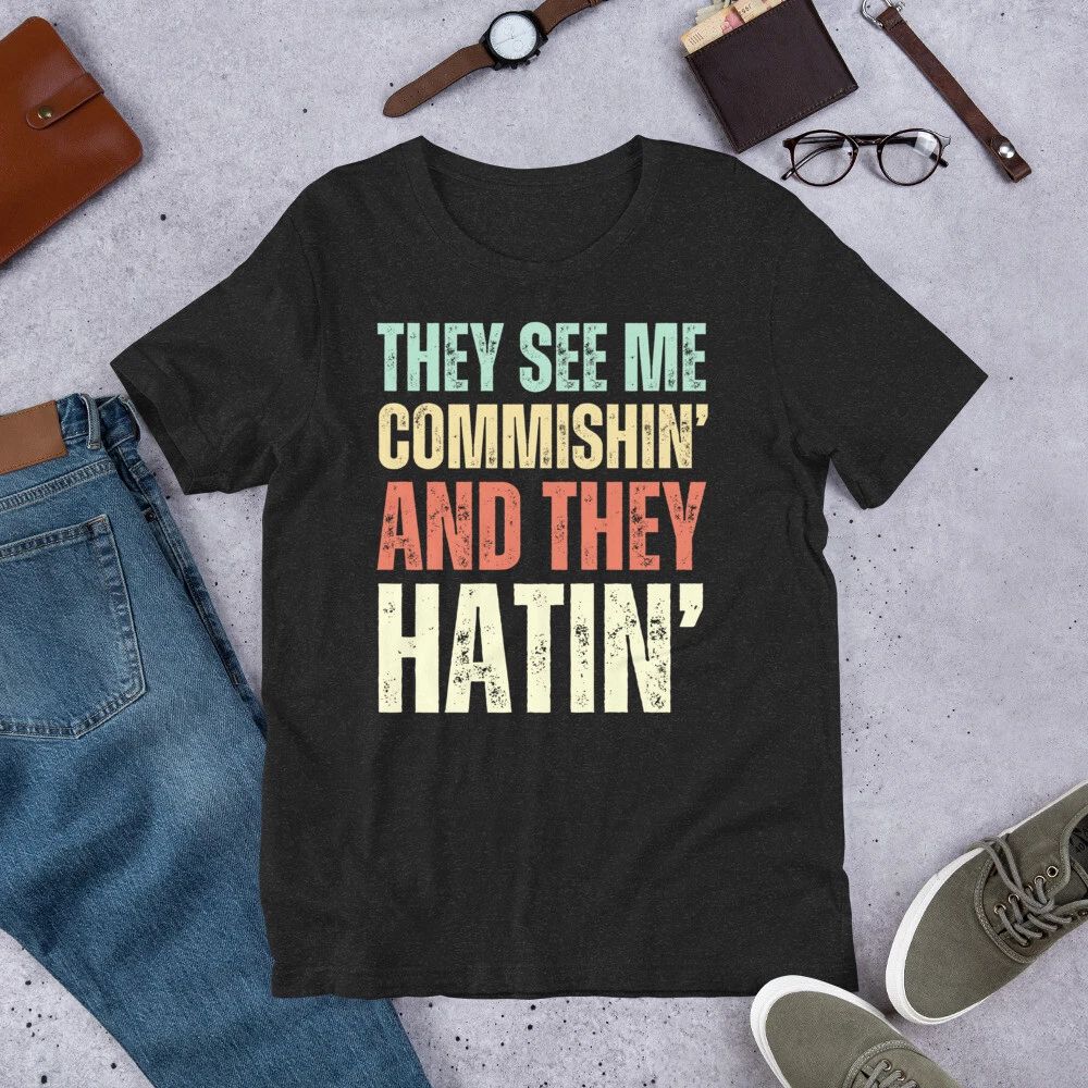 They See Me Commishin' and They Hatin' Funny Fantasy Football Unisex t-shirt