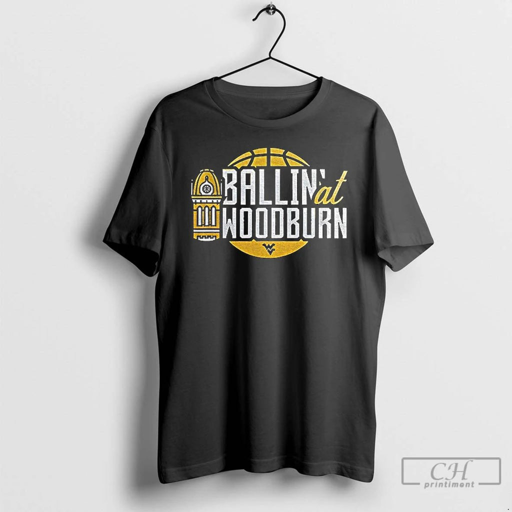 Classic West Virginia Mountaineers Ballin At Woodburn T Shirts