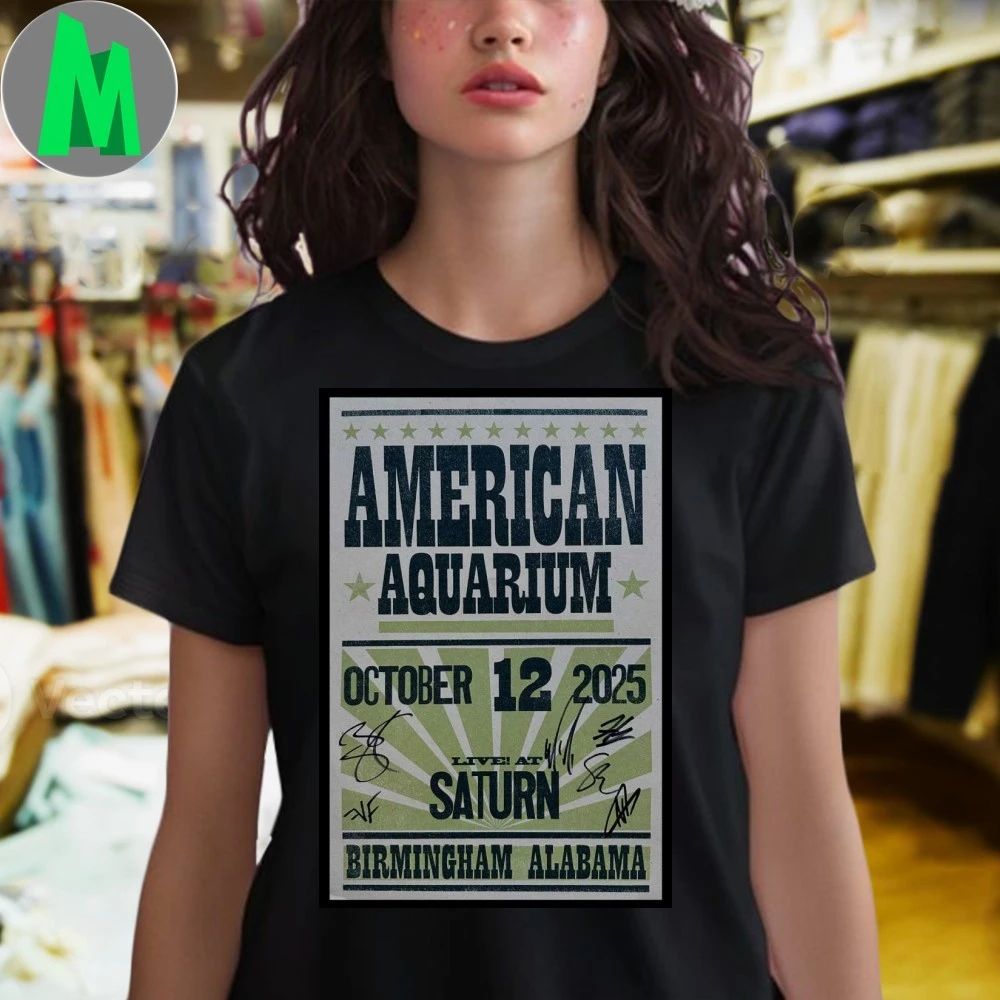 American Aquarium October 12 2025 Birmingham Alabama Poster Shirt