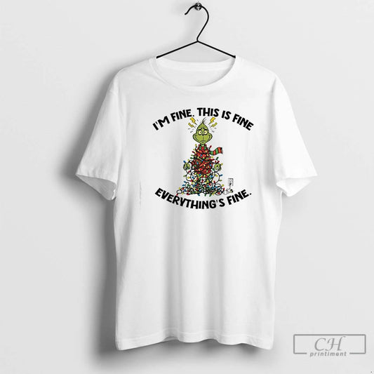 Premium Xmas Grinch X Christmas Lights Im Fine This Is Fine Everythings Fine T Shirts