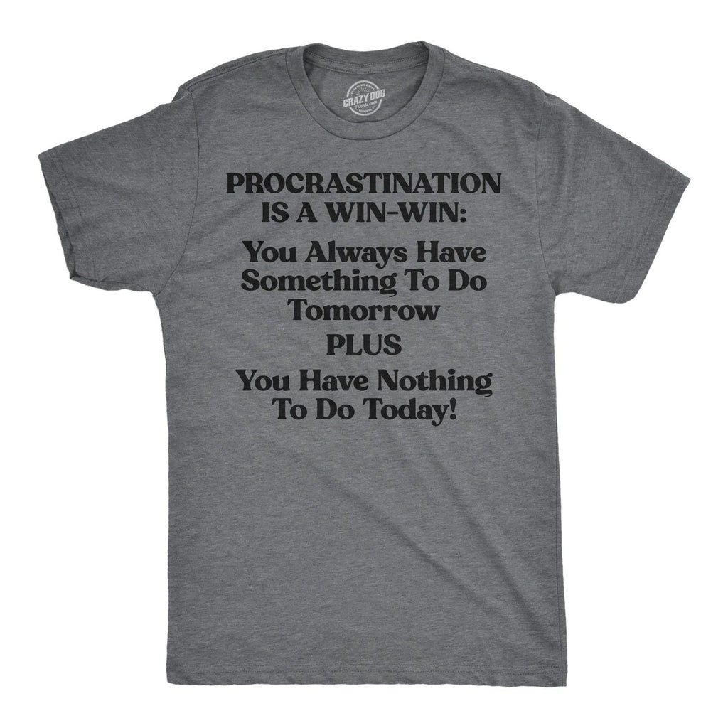 Mens Funny T Shirts Procrastination Is A Win Win Sarcastic Graphic Novelty Tee