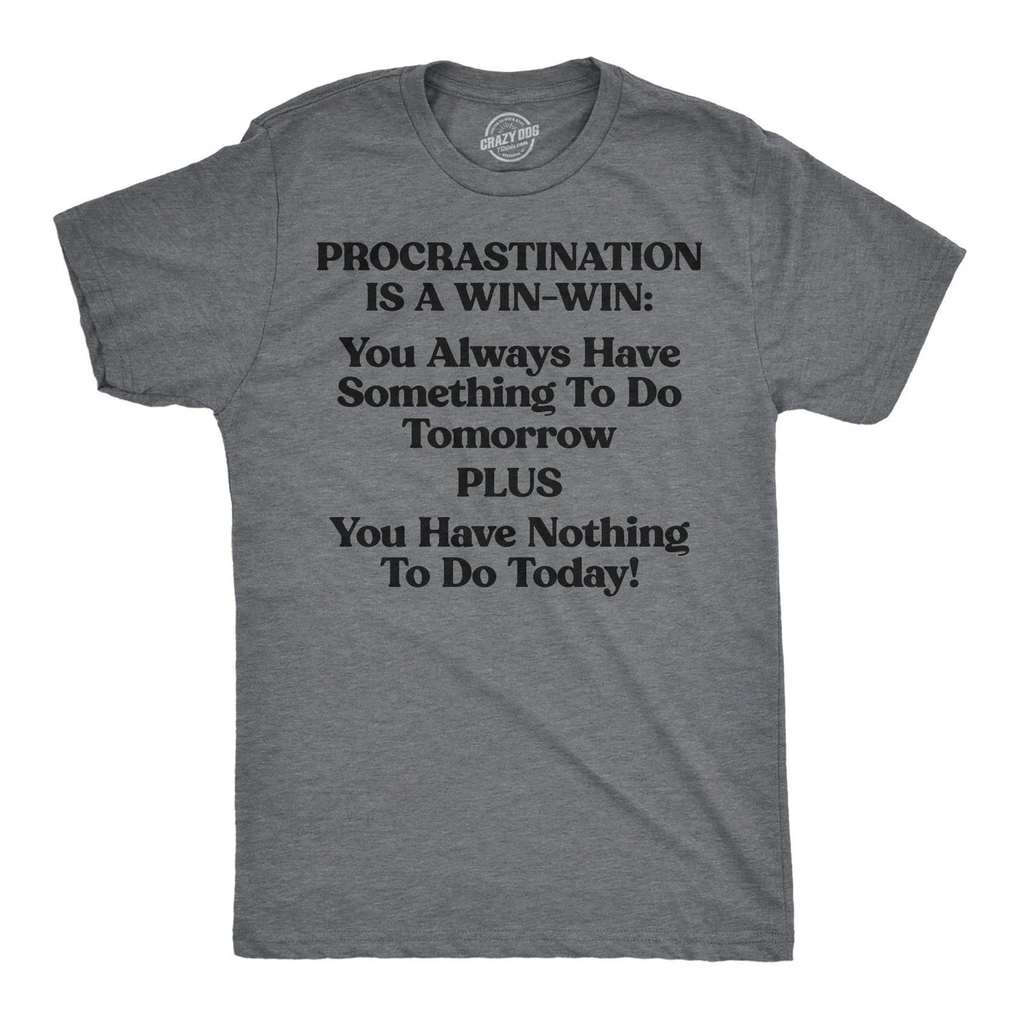 Mens Funny T Shirts Procrastination Is A Win Win Sarcastic Graphic Novelty Tee