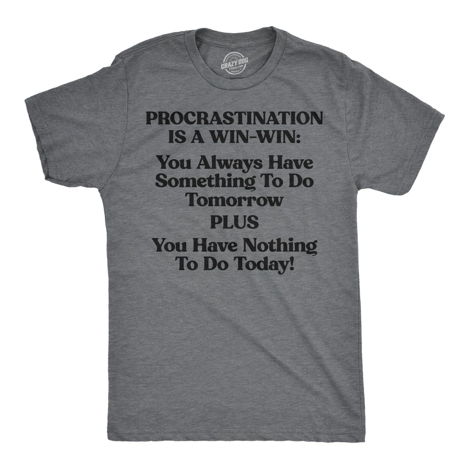 Mens Funny T Shirts Procrastination Is A Win Win Sarcastic Graphic Novelty Tee