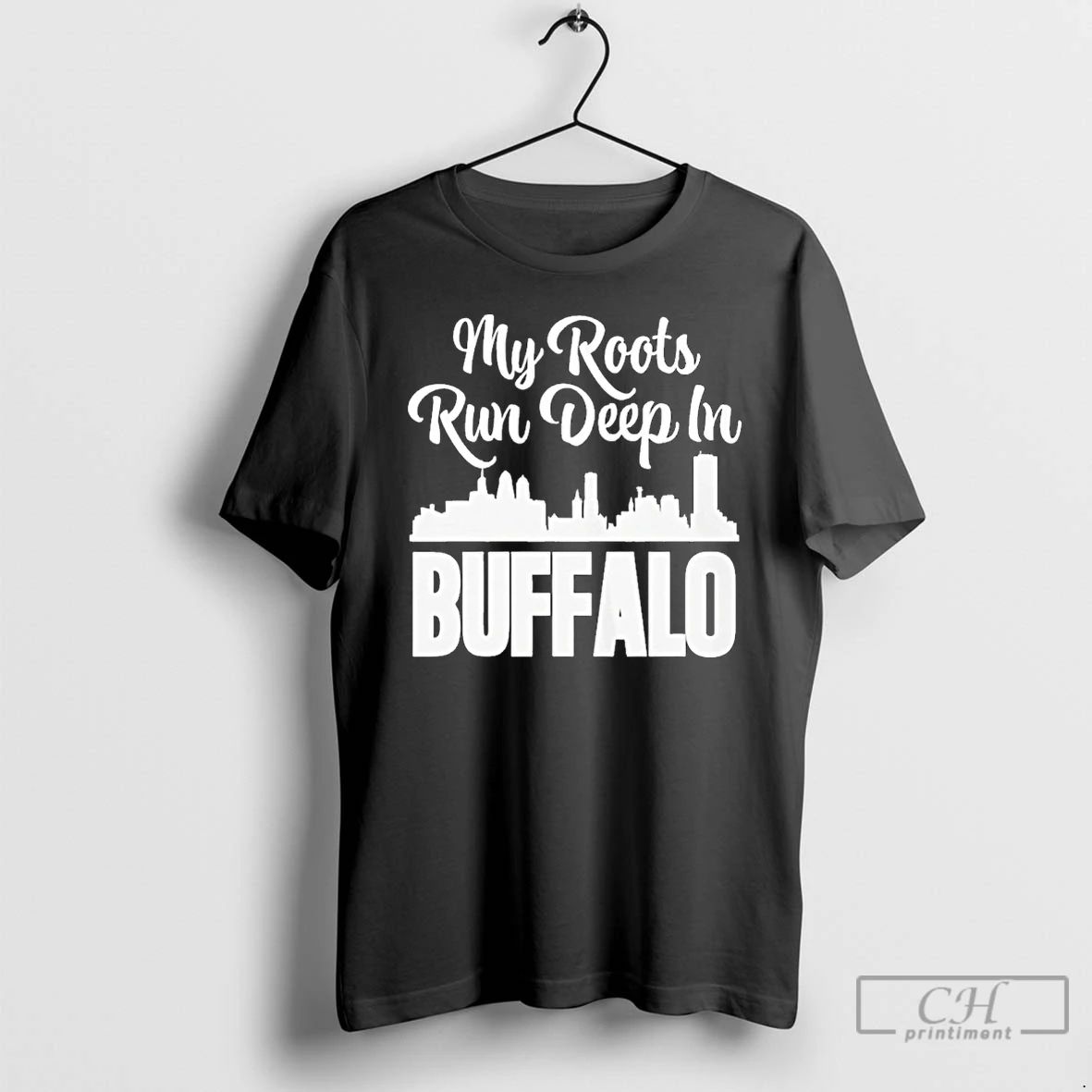 Premium My Roots Run Deep In Buffalo City T Shirts