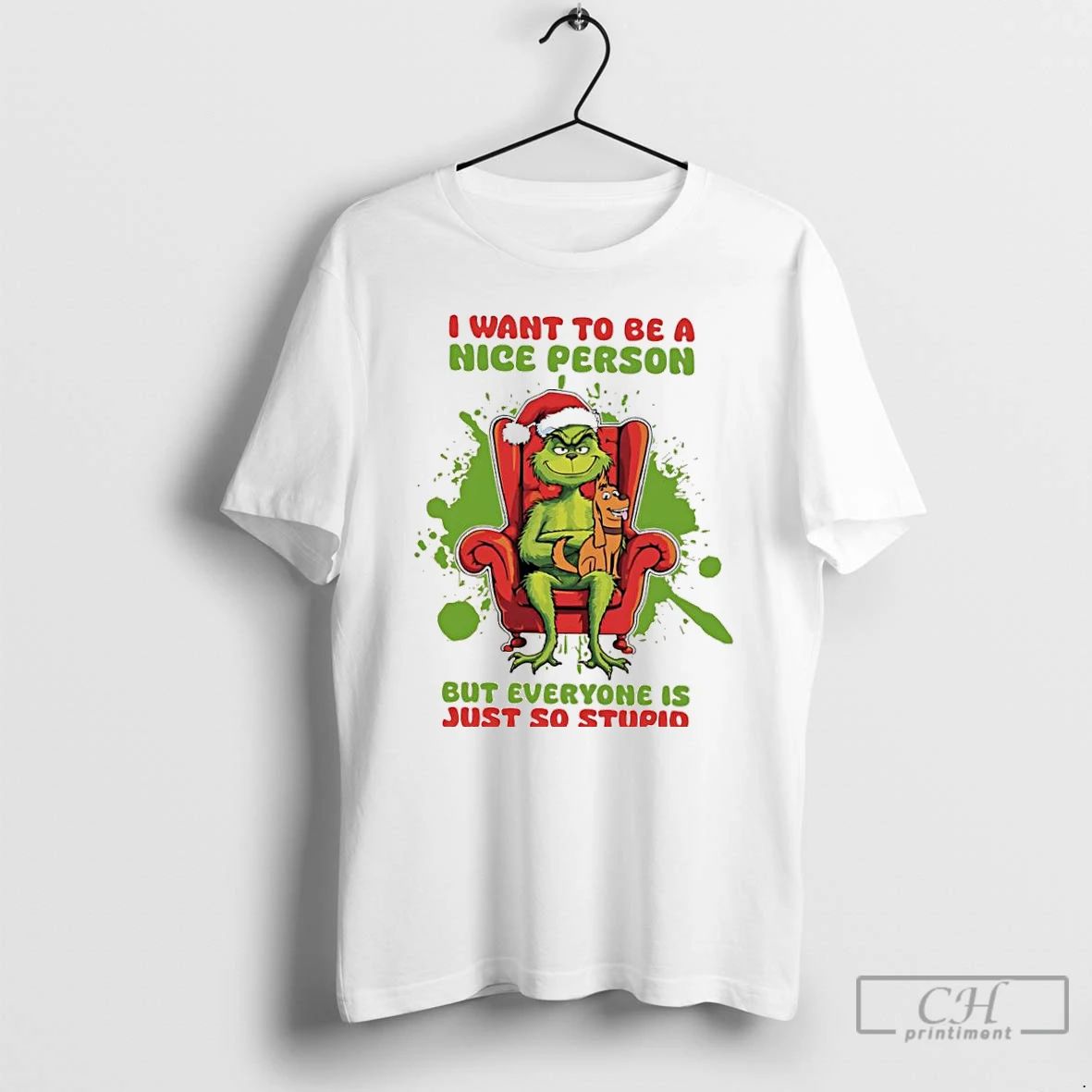 Classic Grinch And Max Dog I Want To Be A Nice Person But Everyone Is