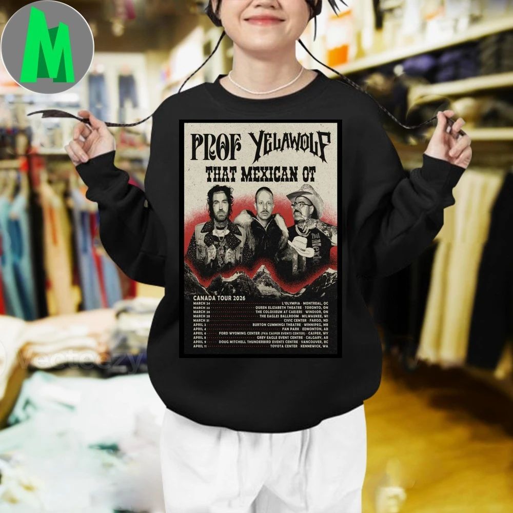 Prof With Yelawolf That Mexican Ot Canada Tour 2026 Poster T-Shirt