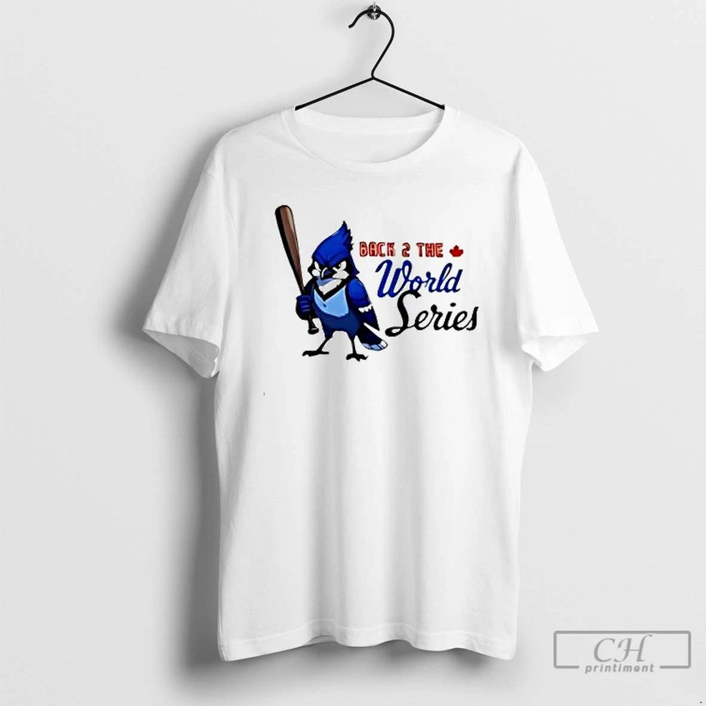 Premium Blue Jays World Series 2025 Back To Back T Shirts