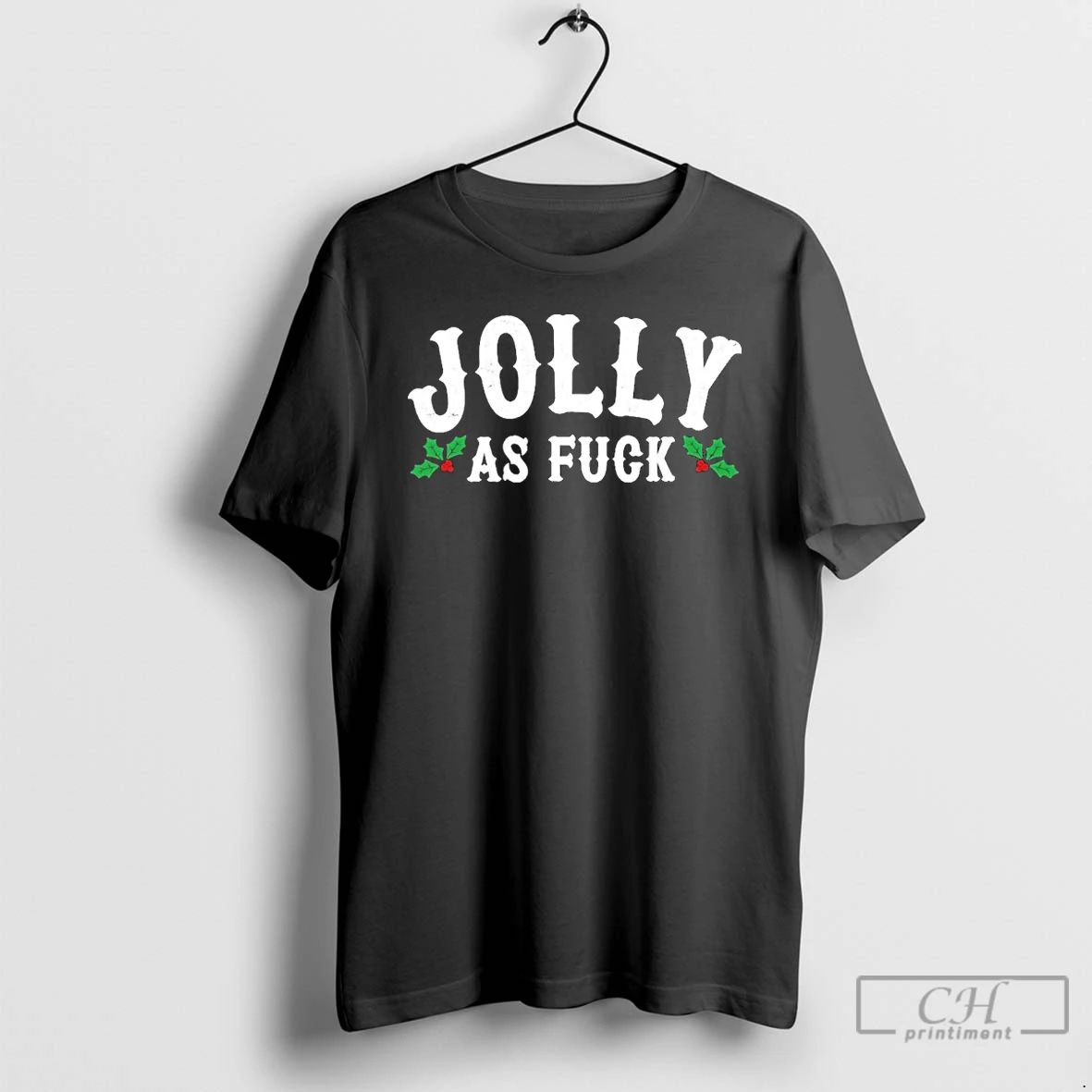 Classic Jolly As Fuck X Mas Christmas T Shirts