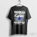 Premium I Am A Vaughan I May Not Be In Dallas But Im A Cowboys