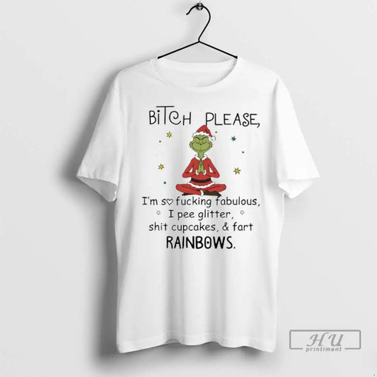 Officials Grinch Chrismas Bitch Please Im So Fucking Fabulous Pee Glitter Shit Cupcakes Fart Rainbows