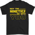 May the 90s Nineties Be With You Sci-Fi Mens T-Shirt 100% Cotton