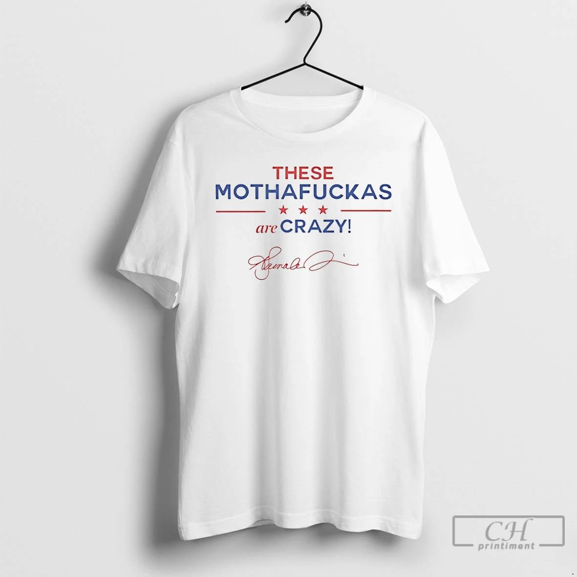 Classic Kamala Harris These Mothafuckas Are Crazy T Shirts