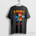 Classic Rooster F Caw F What The Heli Poultry Funny Humor