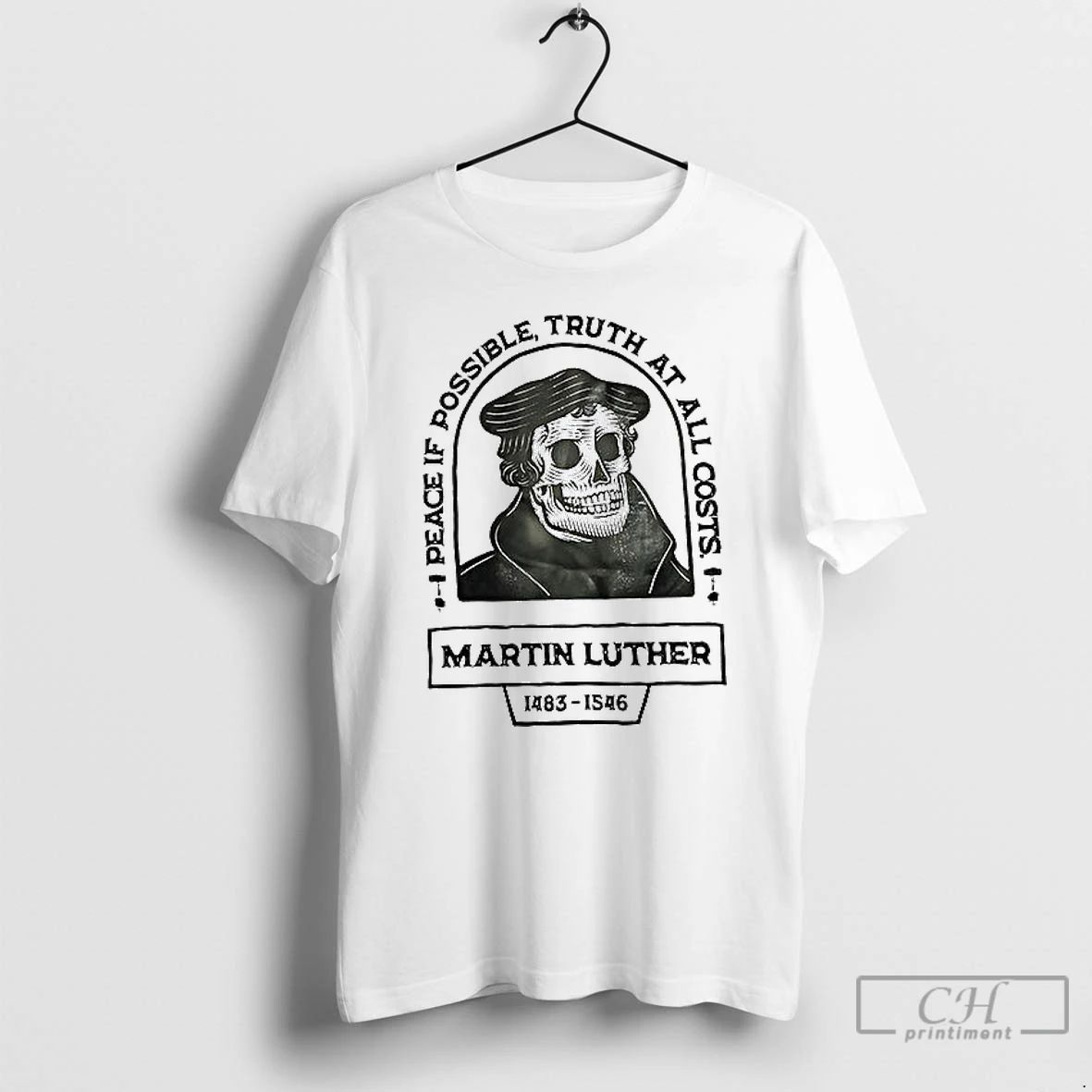 Classic Peace If Possible Truth At All Costs Martin Luther 1483 1546 T Shirs Sweater