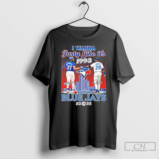 Classic I Wanna Party 1993 Toronto Blue Jays 2025 Ws Champions T Shirts