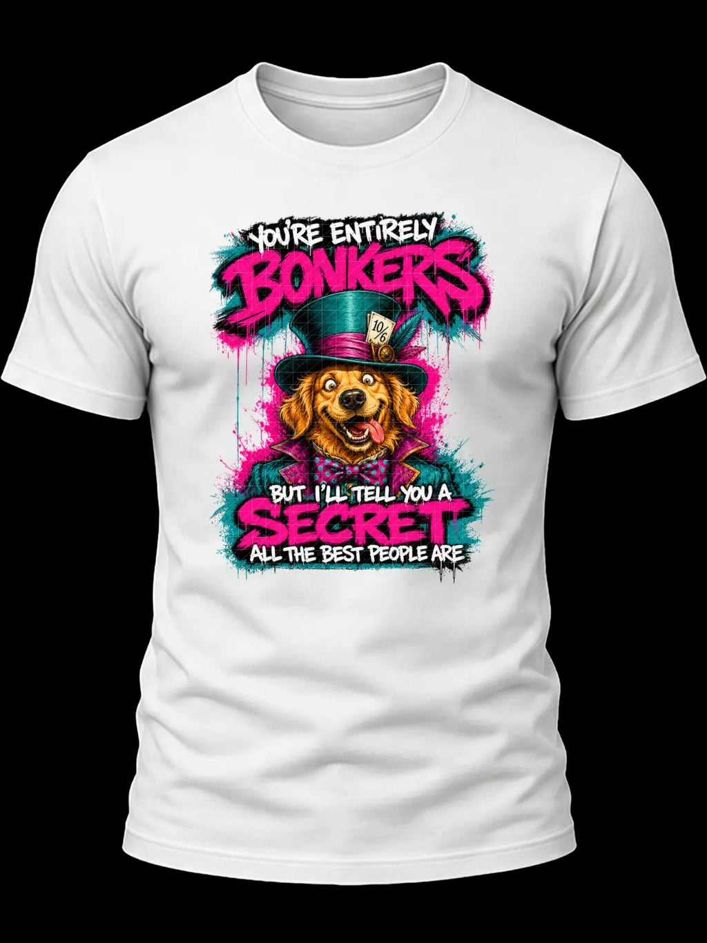 You’re Entirely Bonkers Golden Retriever Shirt
