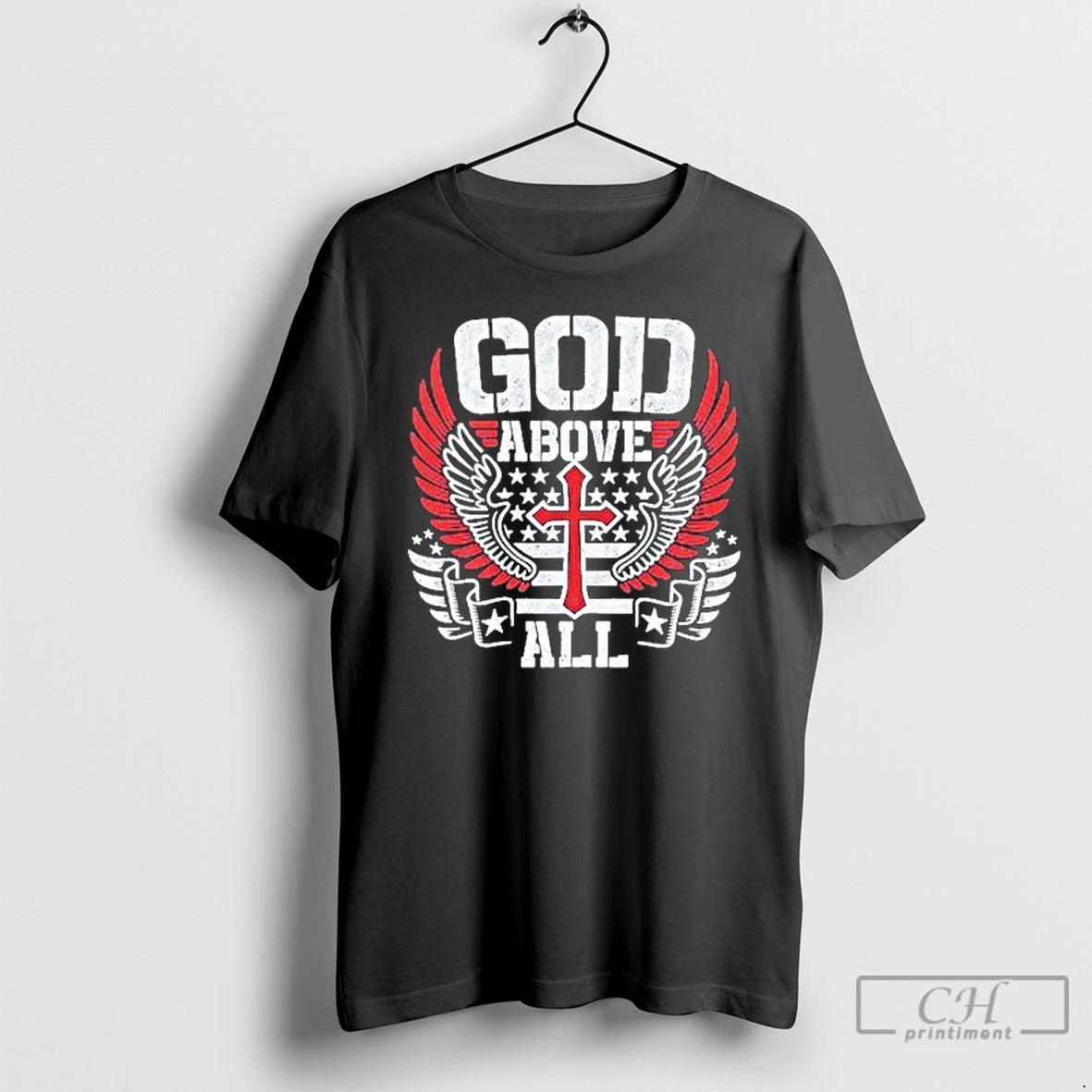 Classic God Above All T Shirts