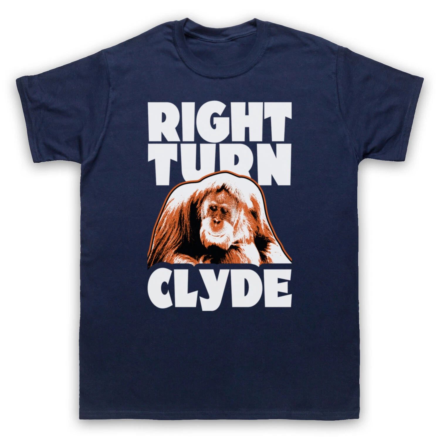 EVERY WHICH WAY BUT LOOSE UNOFFICIAL RIGHT TURN CLYDE MENS & WOMENS T-SHIRT