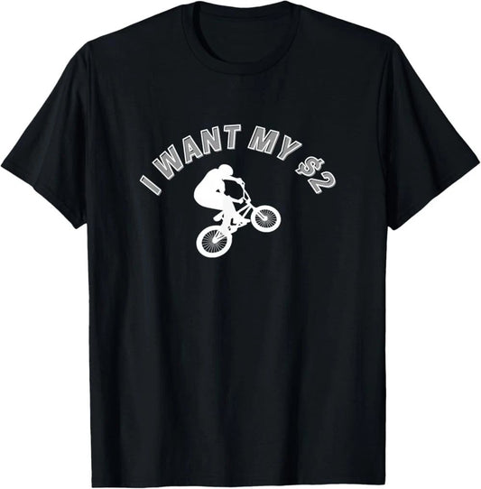 I Want My Two Dollars! Better Off Dead Funny Movie Quote T-Shirt