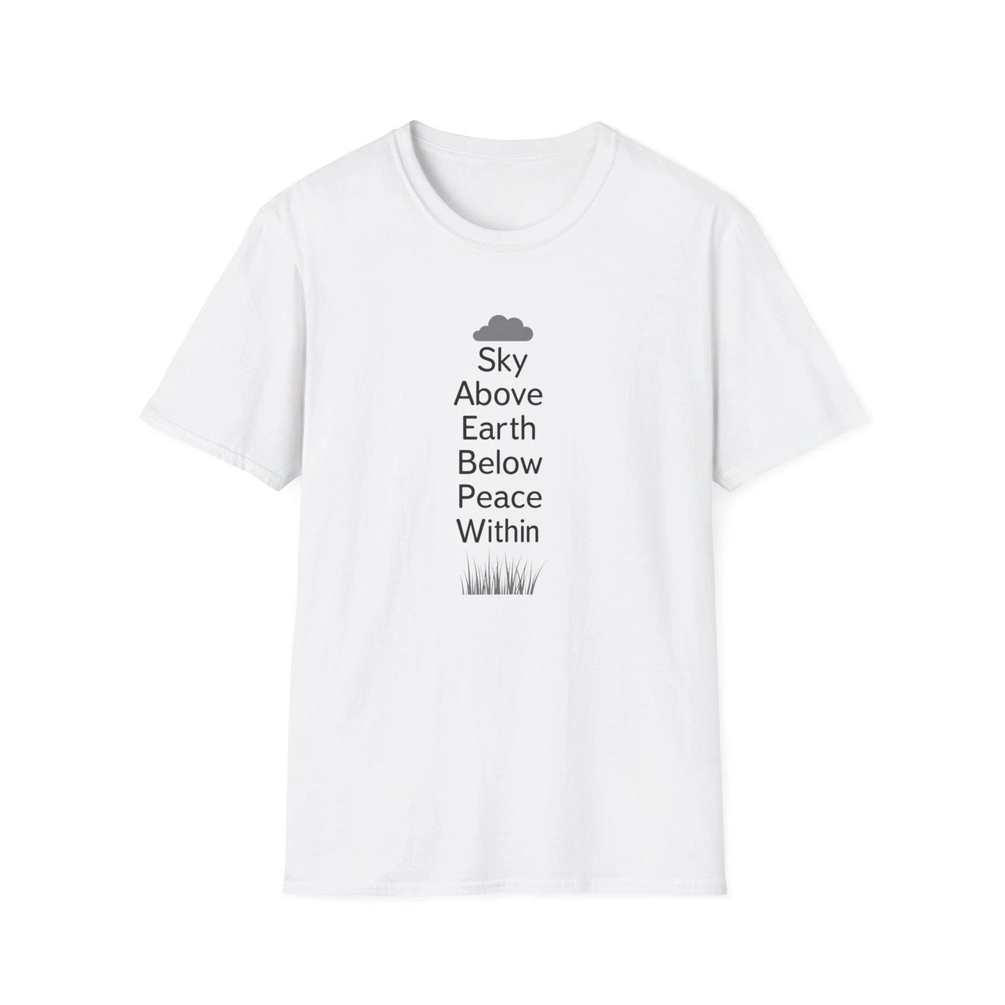 Sky Above Earth Below Peace Within T-Shirt | Minimal Nature Quote