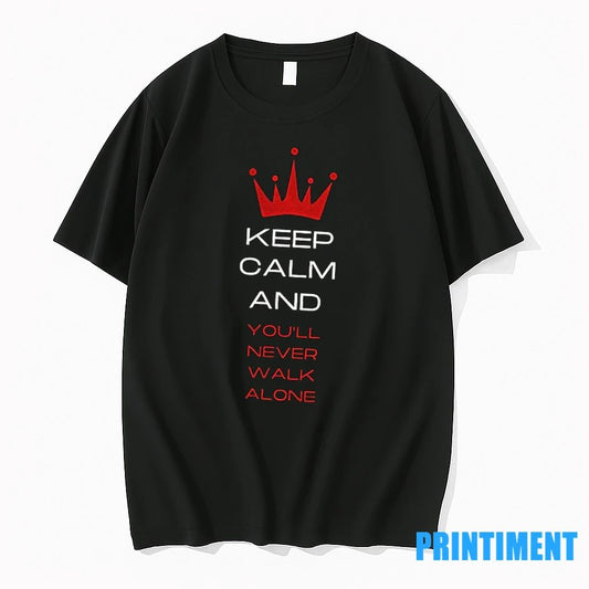 Liverpool Fc Keep Calm And Youll Never Walk Alone Tshirts Sweater