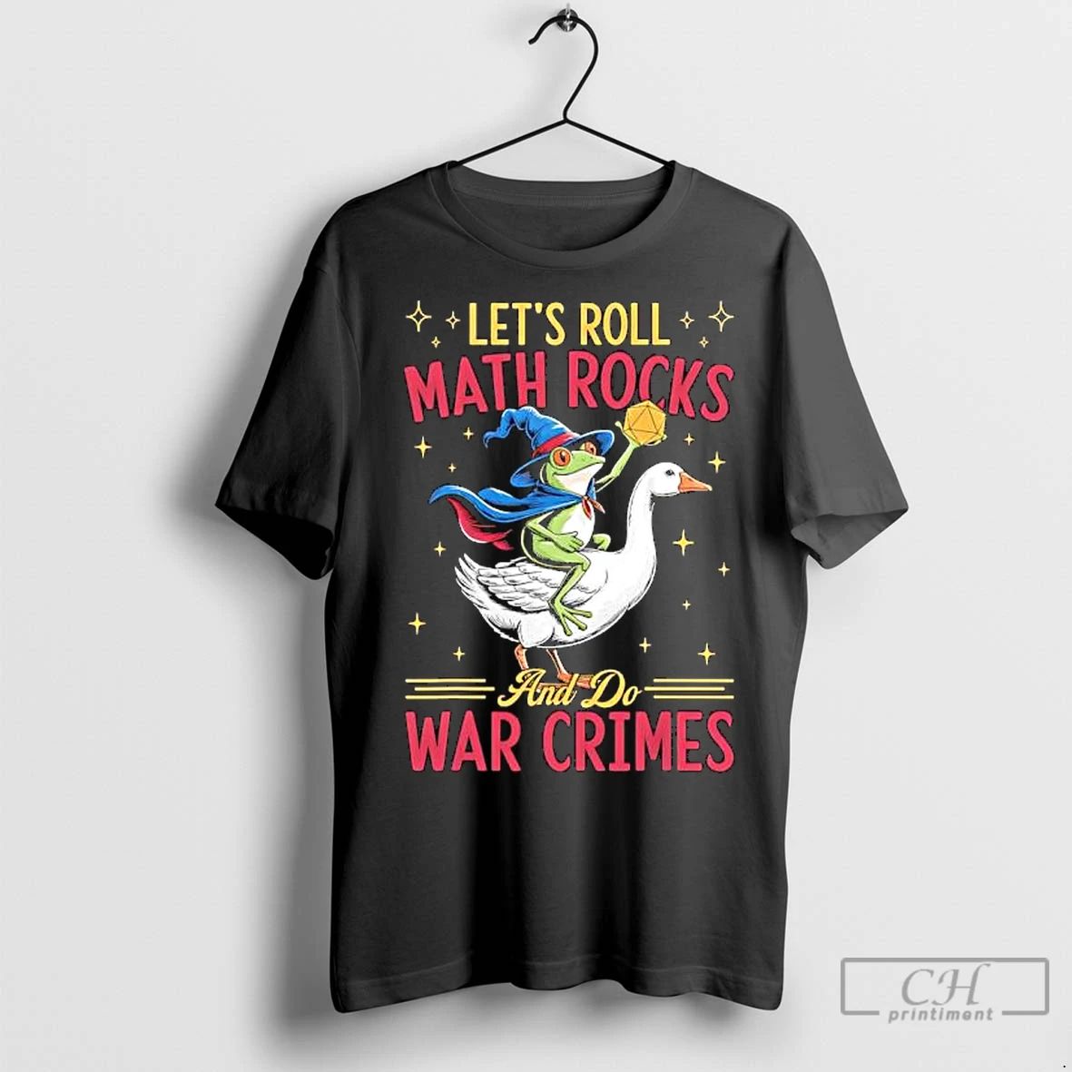 Premium Frog Wizard Chaotic Goose Rider Lets Roll Math Rocks And Do War Crimes Graphic