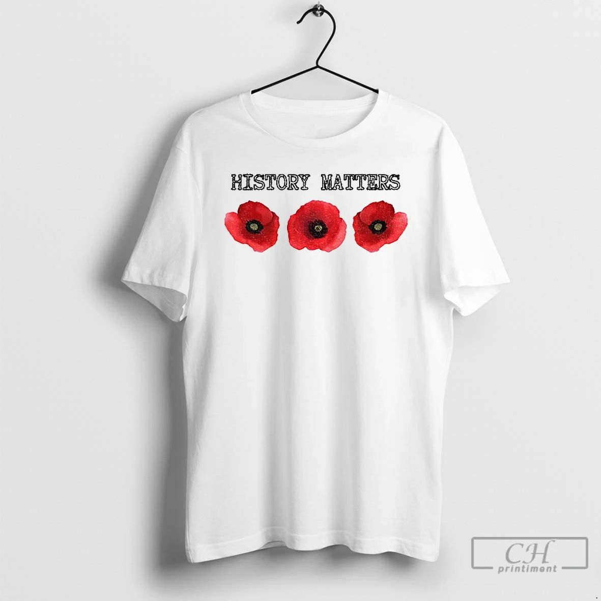 Classic History Matters Poppy Memorial Floral T Shirts