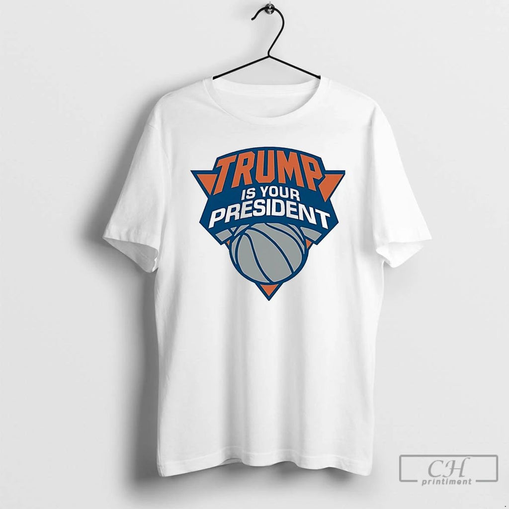 Premium Trump Is Your President New York Mets T Shirts