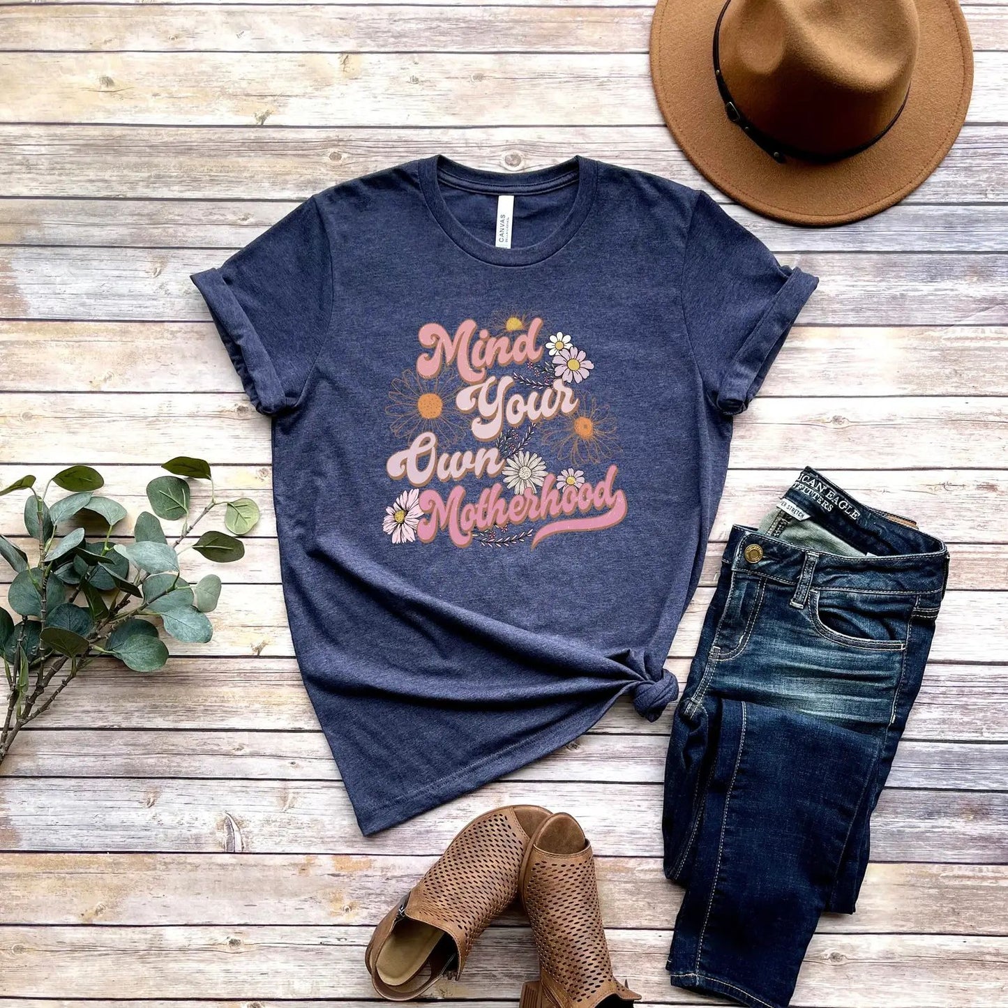 Mind Your Own Motherhood T-Shirt