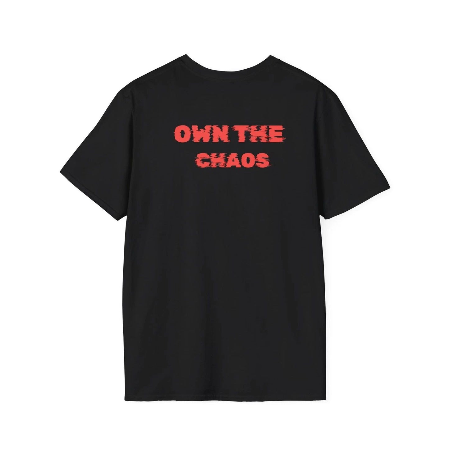Comfort Colors Own the Chaos Back printed T-Shirt | Red Block Letter Back Print