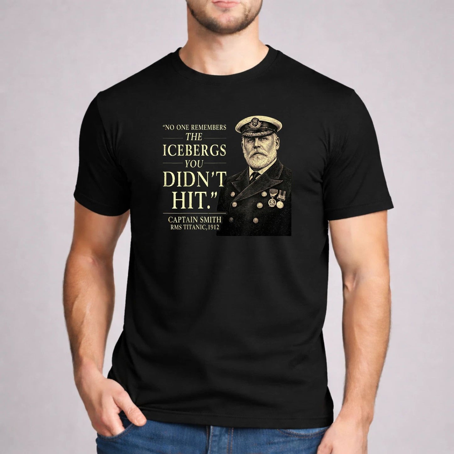 Captain Smith Shirt Titanic 1912 Iceberg Quote Funny Historical Graphic Tee