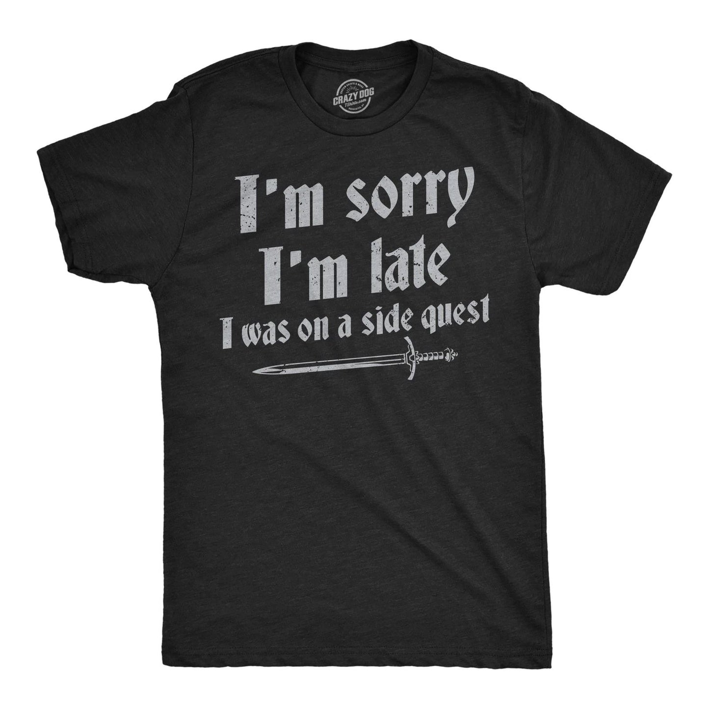 Mens Funny T Shirts Im Sorry I Was Late I Was On A Side Quest Novelty Tee