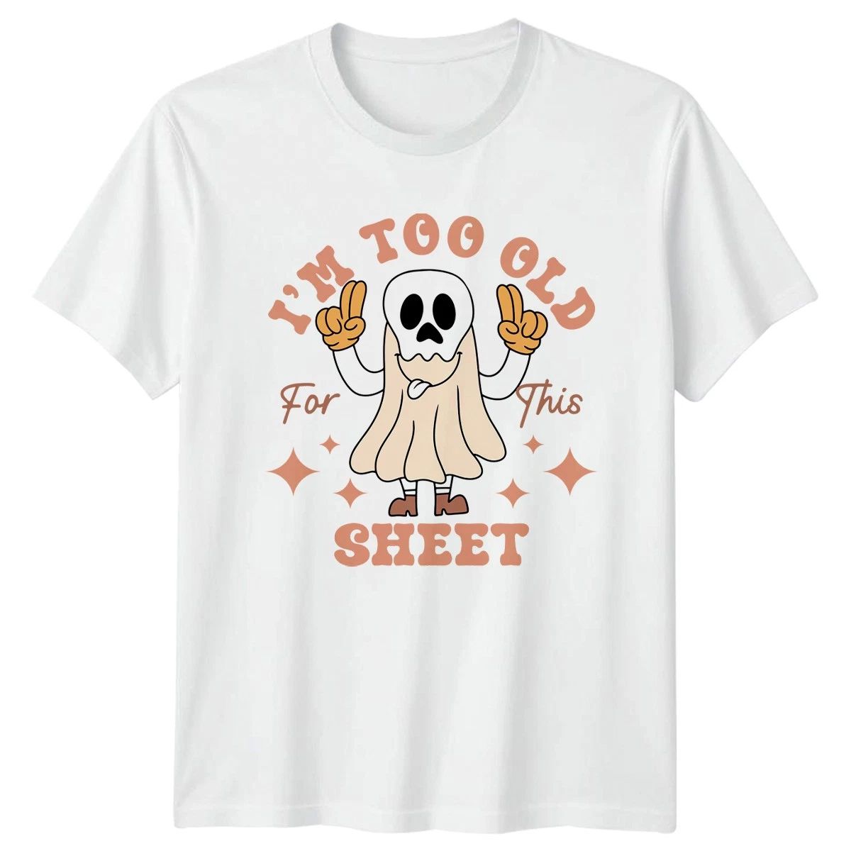 Im Too Old For This T-Shirt Halloween Humor Halloween Gift For Him And Her