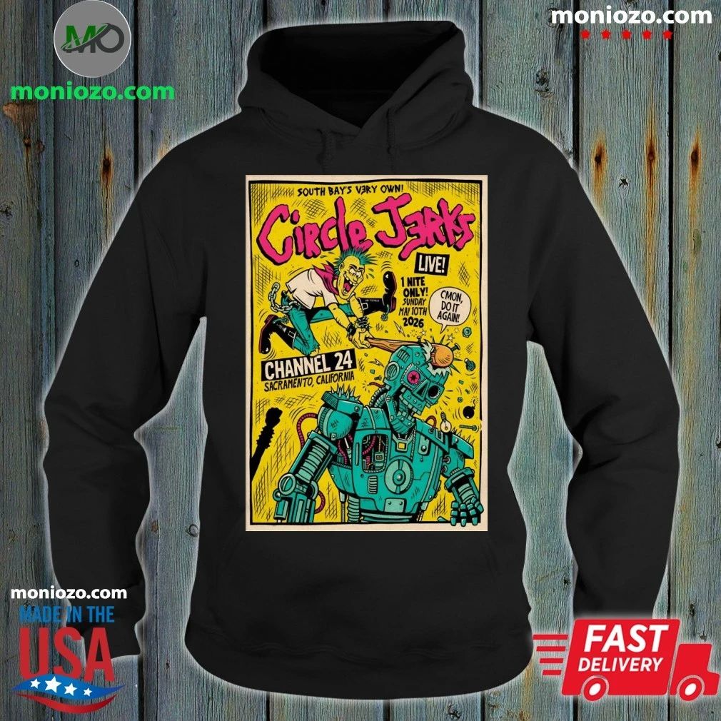 Original Circle Jerks May 10 2026 Channel 24 In Sacramento CA Poster Shirt