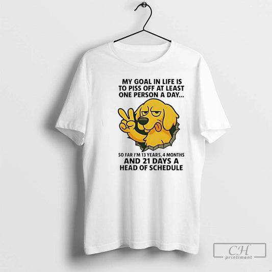 Premium Golden Dog My Goal In Life Is To Piss Off At Least One Person
