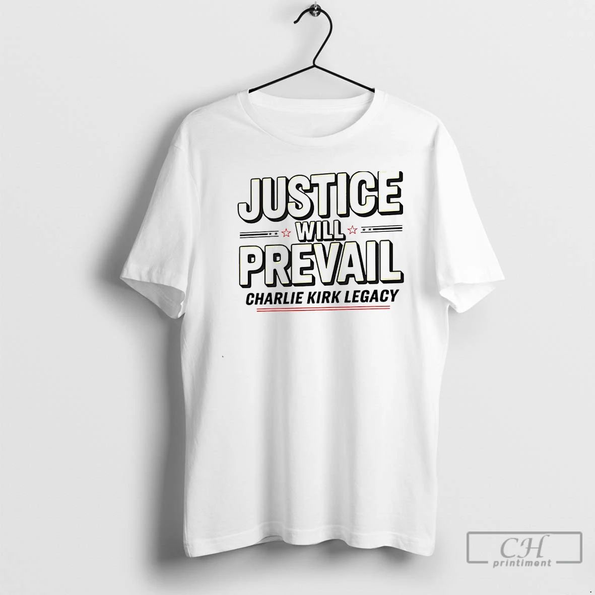 Classic Justice Will Prevail Charlie Kirk Legacy White T Shirts