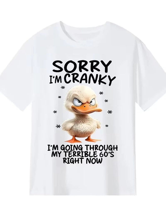 Funny Duck Sorry I'm Cranky I'm Going Through My Terrible 60's T-Shirt