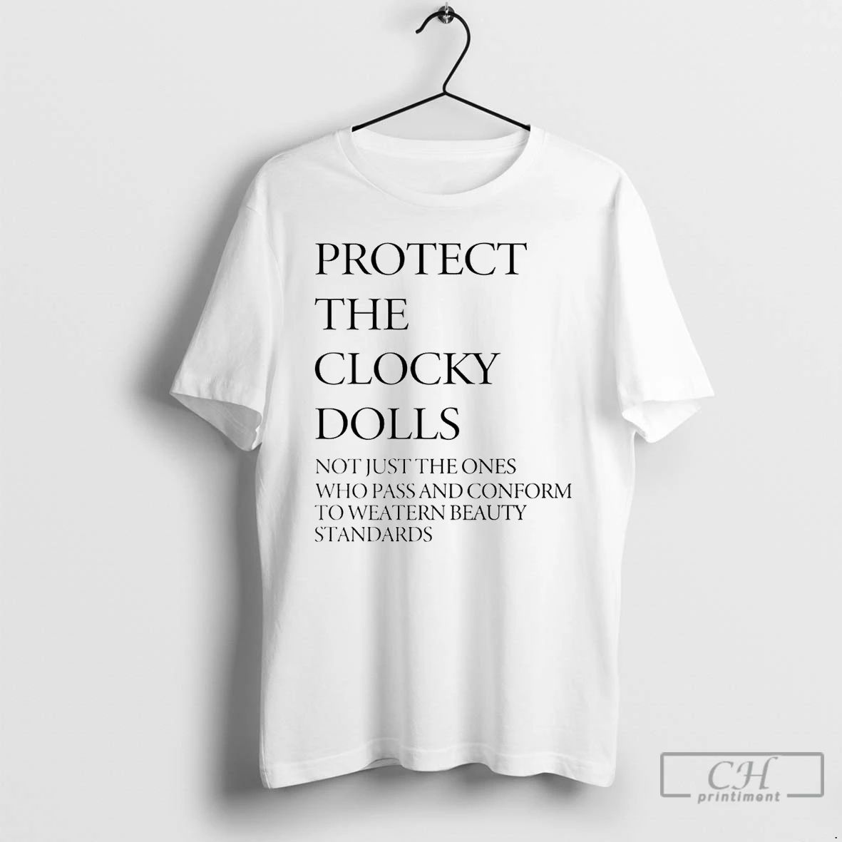 Classic Protect The Clocky Dolls Not Just The Ones T Shirts